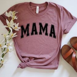 mama shirt, mothers day gift, mama sweatshirt, best mom, happy mothers day, gift for new mom, customized shirts for moth