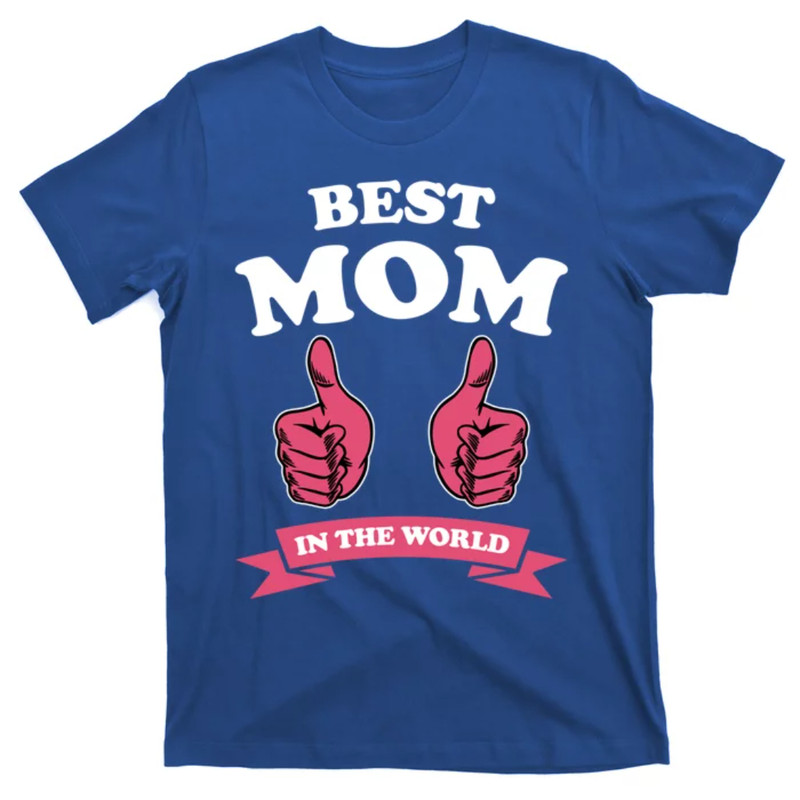TeeShirtPalace Best Mom In The World Mother Cute Gift T-Shirt.jpg