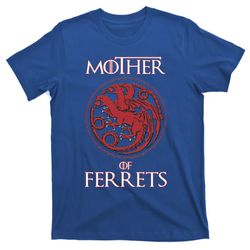 ferret lover funny gift mother of ferrets meaningful gift t-shirt