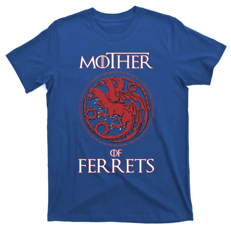 TeeShirtPalace Ferret Lover Funny Gift Mother Of Ferrets Meaningful Gift T-Shirt.jpg