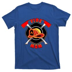 fire mom firefighter fire fighter mother hero son daughter gift t-shirt