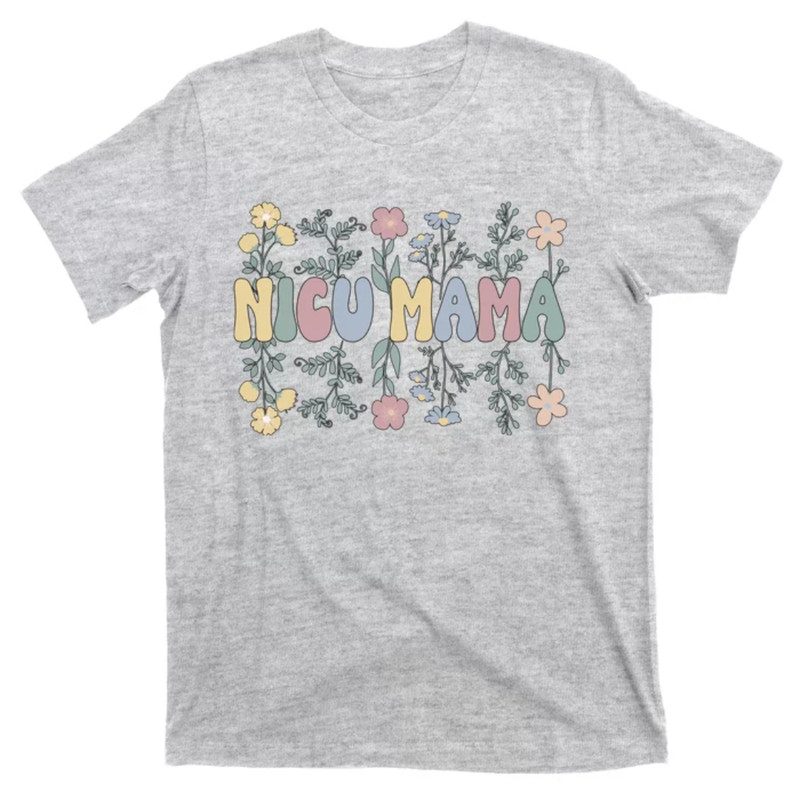 TeeShirtPalace Groovy NICU Mama Flowers Mother Of A NICU Warrior T-Shirt.jpg