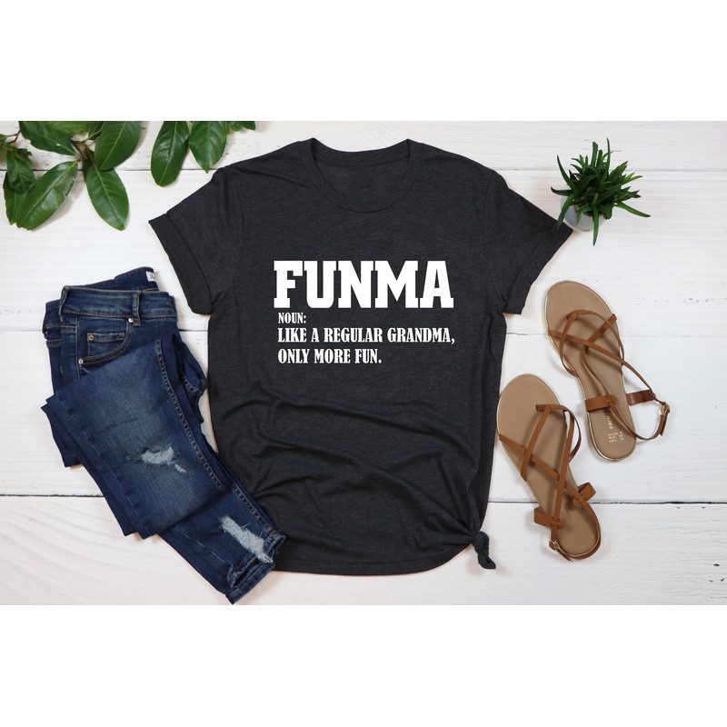 Funma Shirt, Like A Regular Grandma Only More Fun, Grandma Shirt, Funny Grandma,Grandma Definition Gift,Gift for Grandma,Promoted to Grandma.jpg