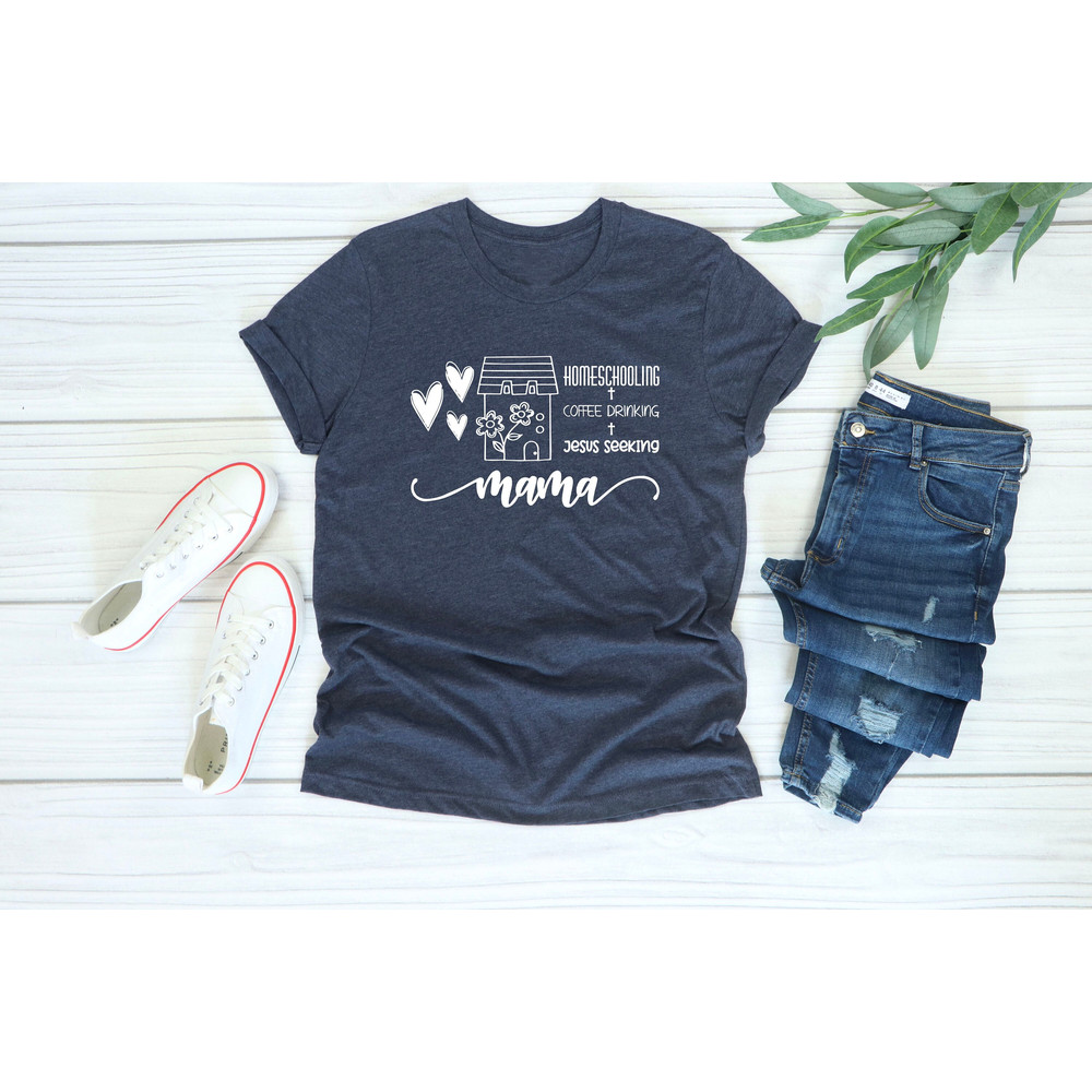 Homeschool Mom Tee, Christian Homeschool Mama Shirt, Homeschool Mama Shirt, Coffee, Jesus Shirt, Floral Homeschool Shirt, Mother's Day Shirt.jpg