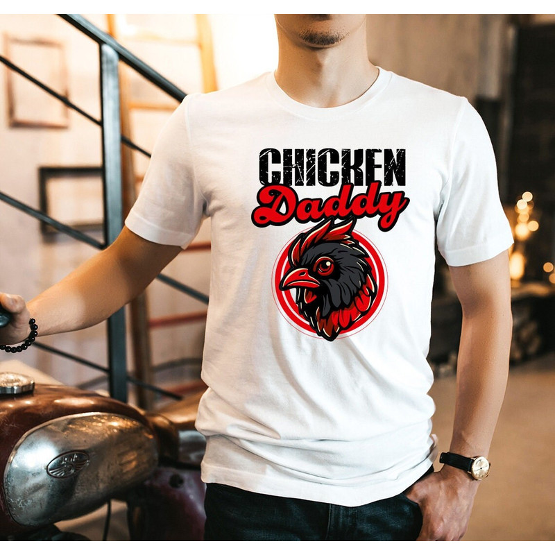 Chicken Daddy Shirt, Funny Chicken T-Shirt For Men, Country Men Shirt Gift For Father Day, Chicken Lover Gift Shirt, Farmer Dad Sweatshirt.jpg