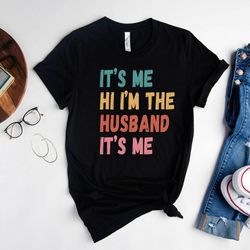funny husband concert shirt, swiftie husband tshirt, its me hi im the husband its me shirt, groovy husband gift shirt fo