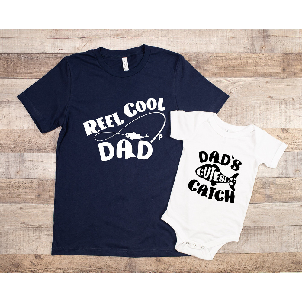 Reel Cool Dad & Dads Cutest Catch Shirt, Dad and Son Matching Shirt, Father Shirt, Fishing Shirt, Father and Son Shirts, Reel Cool Dad, Dad.jpg