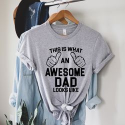 awesome dad shirt best dad ever shirt best dad gift dad shirt funny fathers gift husband gift funny dad tee
