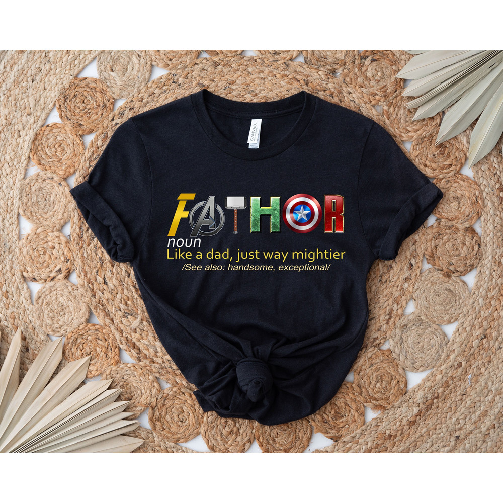 Fathor, Thor, Avengers Shirt, Father's Day Gift, Avengers Men's Shirt, Fathor Definition Shirt, Marvelous Dad Shirt, Superhero Dad Shirt.jpg