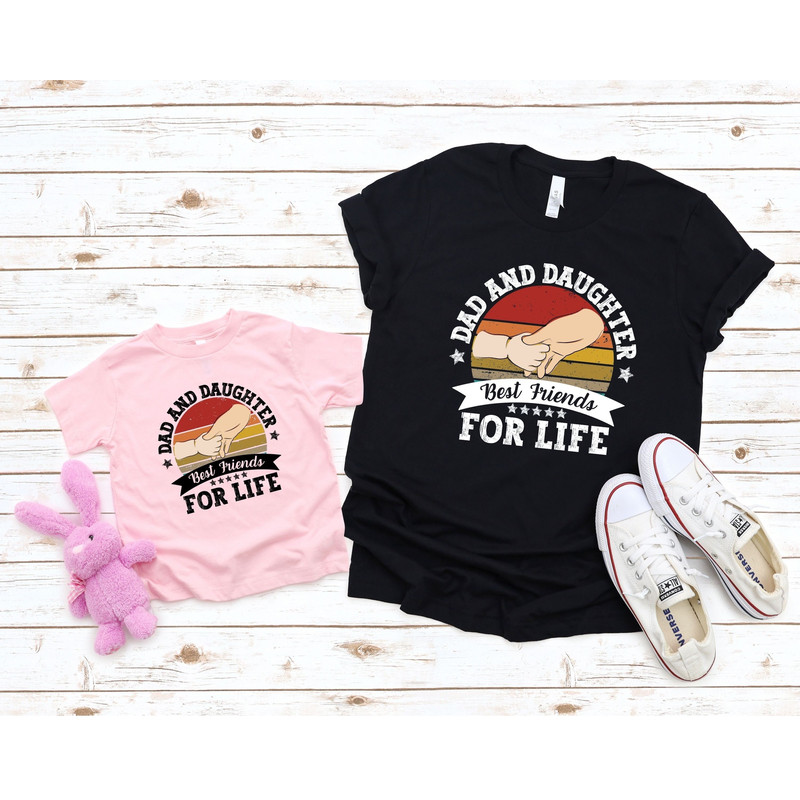 Dad and daughter best friends Shirt, Father and Baby Matching Shirts, Fathers Day Gift, New Dad, Fathers Day Shirt, Matching Dad Baby Shirts.jpg