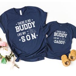 dad and son matching shirts, theres no buddy like my daddy shirt, fathers day gift, dad and daughter fist pump tee, gift