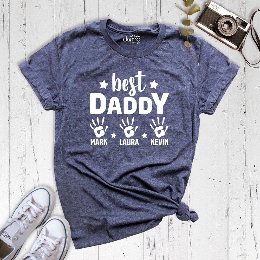 Best Daddy Shirt, Custom Dad Shirt, Fathers Day Shirt, Dad Hands With Kids Names Shirt, Personalized Fathers Day Gift, Best Daddy Ever Shirt.jpg
