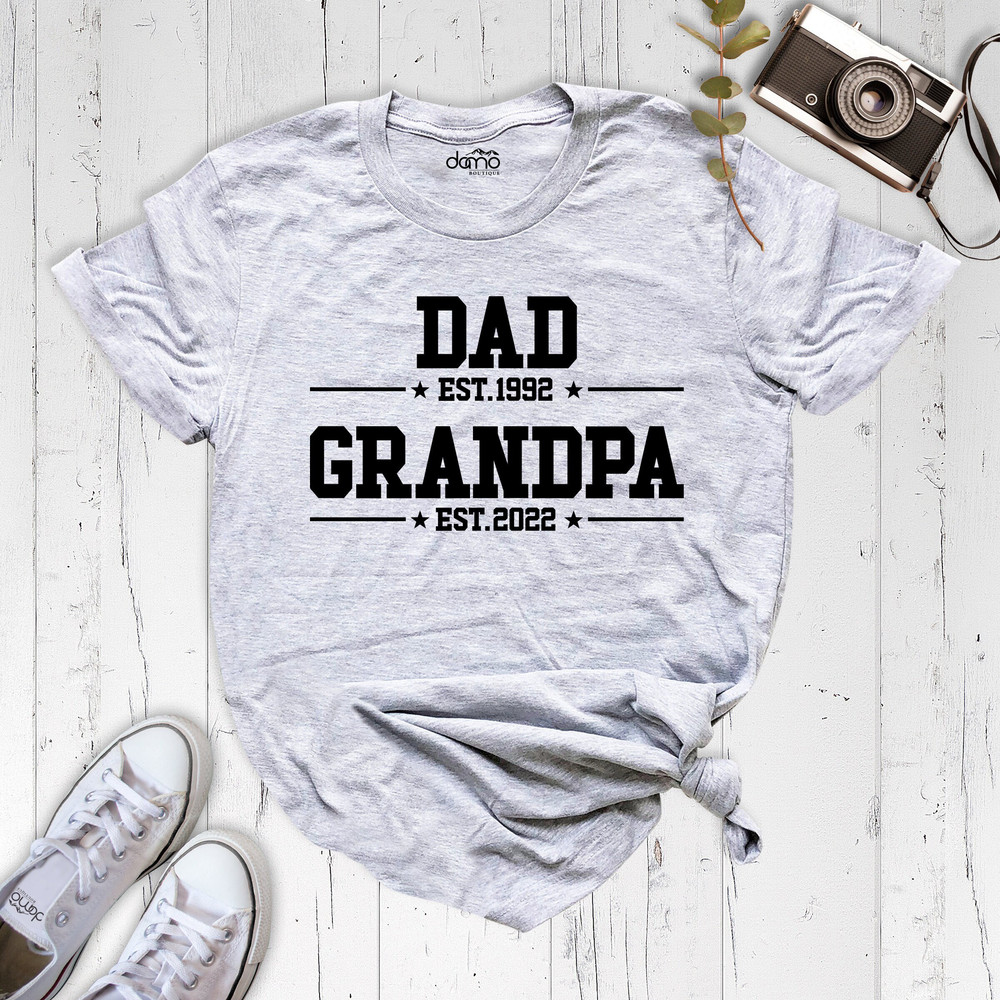 Dad Est Grandpa Est T-shirt, Personalized Dad Est Grandpa Est Shirt, Dad Grandpa Shirt, Daddy Papa Grandfather Tee, Father Day Shirt.jpg