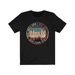best uncle ever shirt, uncle tshirt, uncle pregnancy announcement shirt