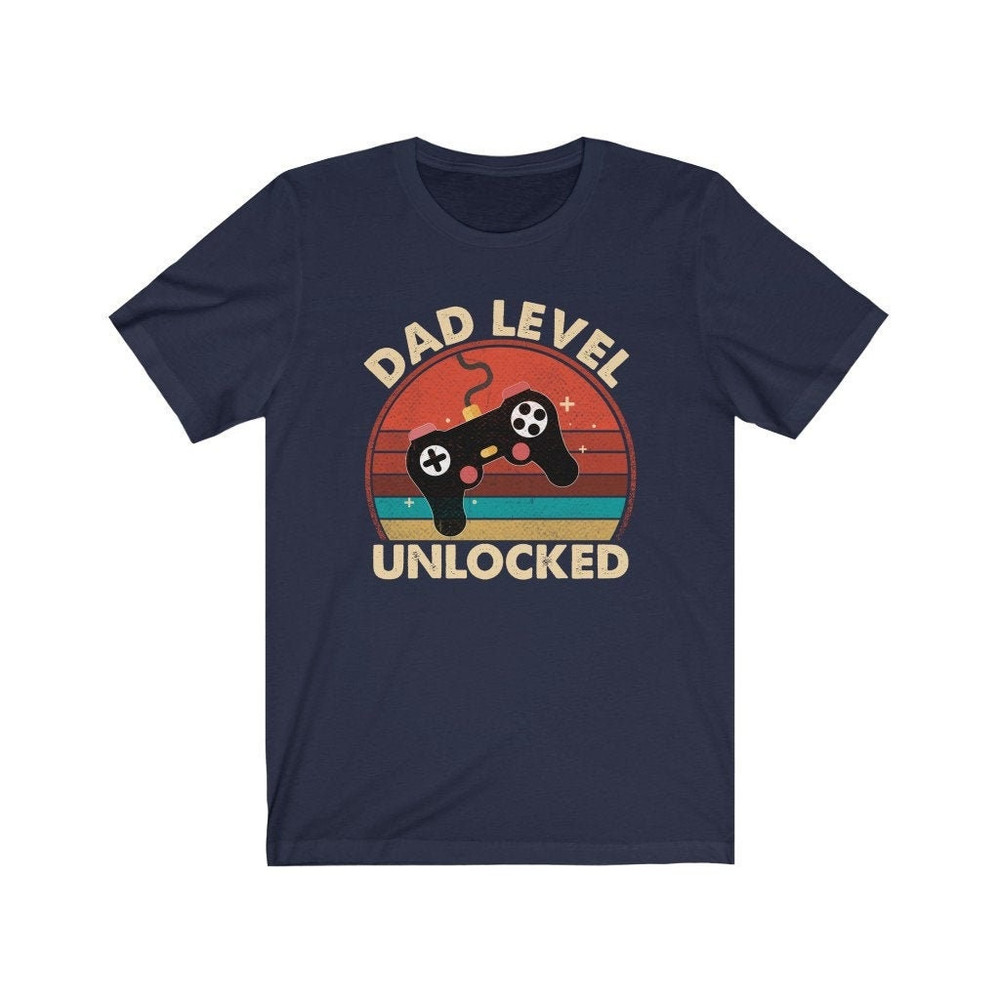 Dad Level Unlocked Shirt, New Dad Announcement Shirt, Funny New Dad Shirt, First Time Dad Tshirt, Father's Day Gift Idea.jpg