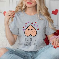valentines day i am nuts about you women men tee, cute valentine shirt, family squad christmas mardi gras cat dog