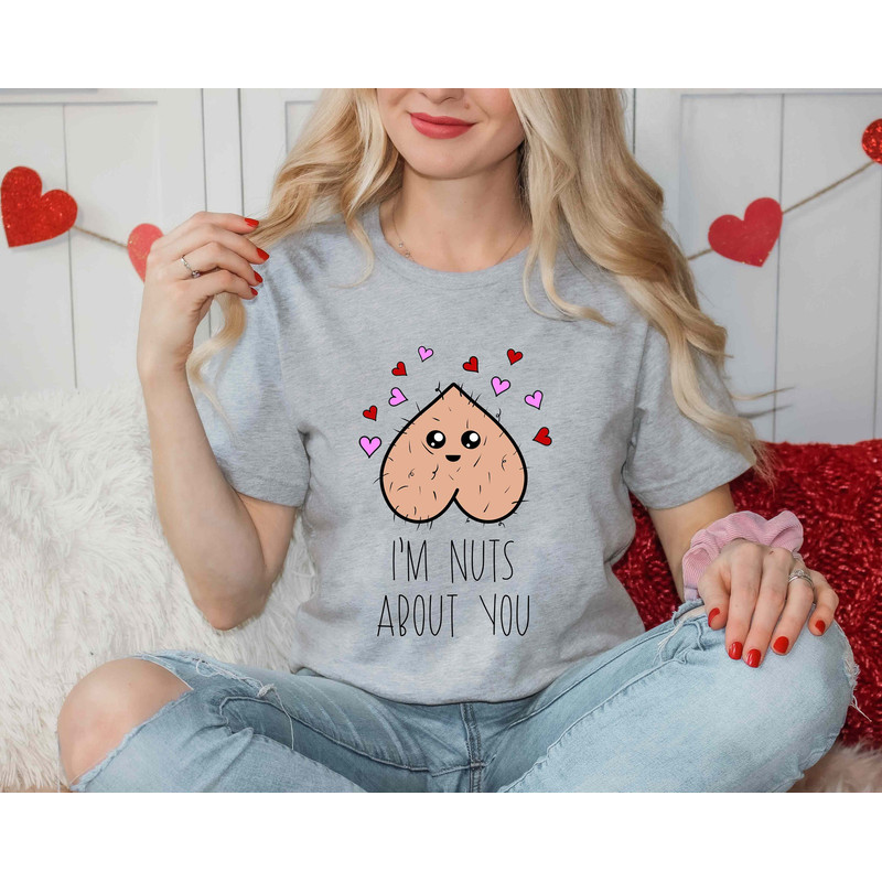 Valentines Day I am Nuts About You Women Men Tee, Cute Valentine Shirt, Family Squad Christmas Mardi Gras Cat Dog.jpg