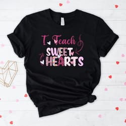 i teach sweet hearts shirt, teacher valentines day shirt, valentine gift for teacher, teacher appreciation, teacher love