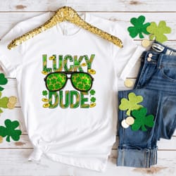 lucky dude shamrock patrick day shirt, lucky shirt, patrick day shirt, shamrock shirt, st patrick day shirt, irish day s