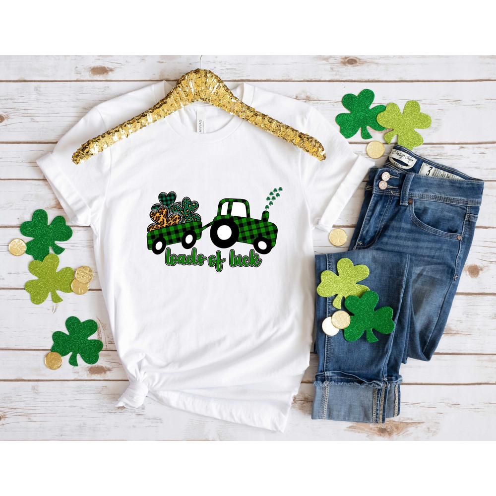 Lucky Loads of Luck Patrick Day Shirt, Lucky Shirt, Patrick Day Shirt, Shamrock Shirt, St Patrick Day Shirt, Irish Day Shirt, Four Leaf.jpg
