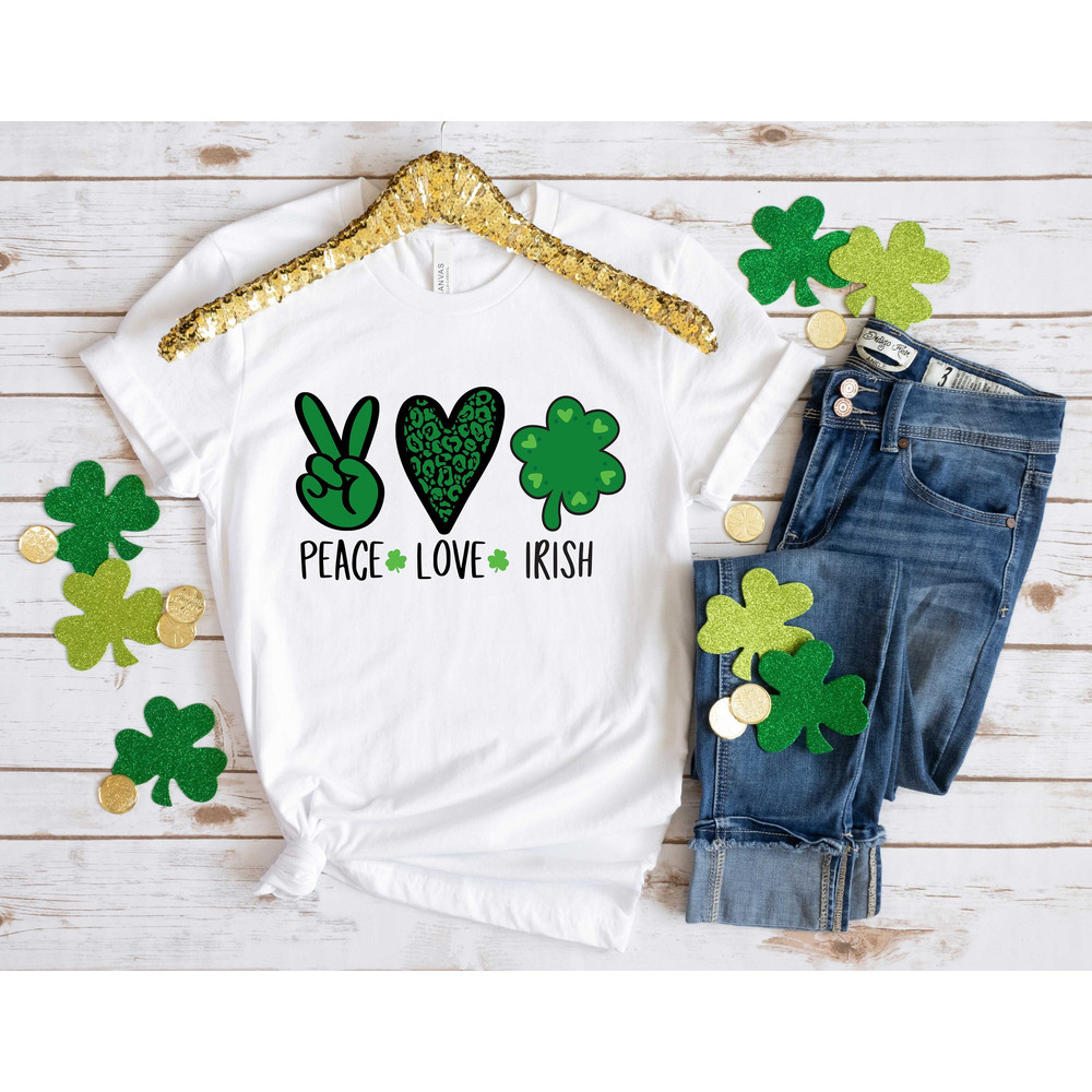 Peace Love Irish Patrick Day Shirt, Lucky Shirt, Patrick Day Shirt, Shamrock Shirt, St Patrick Day Shirt, Irish Day Shirt, Four Leaf Clover.jpg