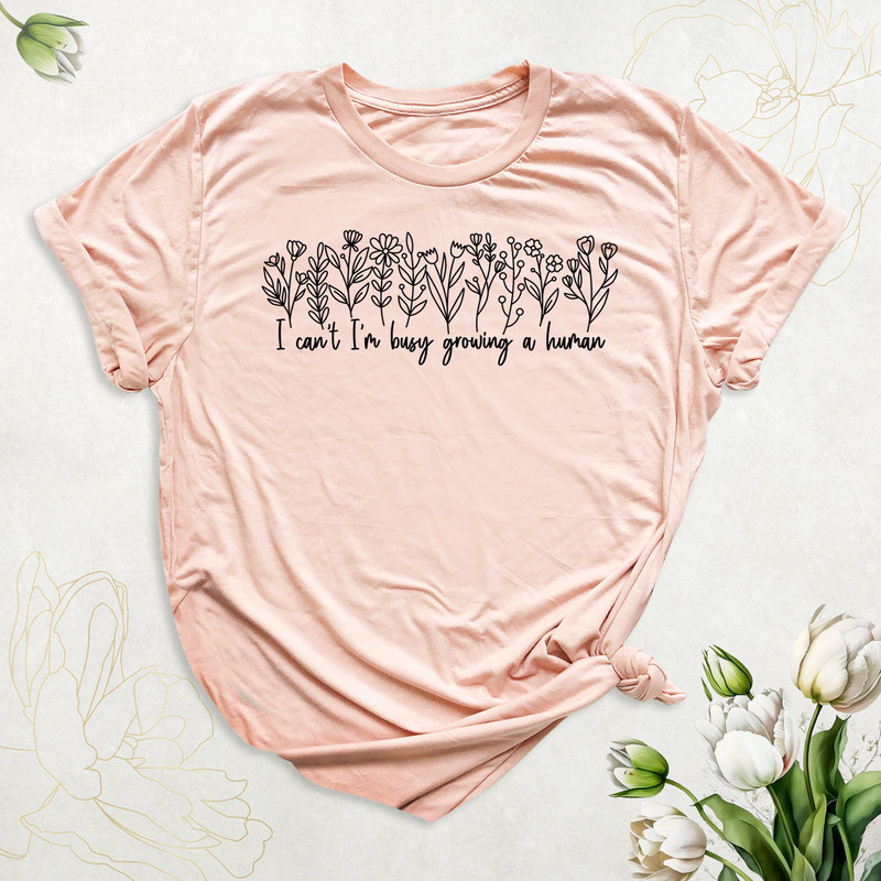 Funny Mom Shirt, Mothers Day Gift Shirt, Pregnancy Announcement Shirt, Funny Pregnancy Shirt, New Mom I Can't I'm Busy Growing A Human Shirt.jpg