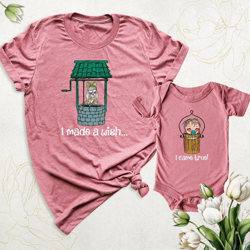 I Made A Wish I Came True Shirt, Matching Mom and Baby Outfit, Mothers Day Shirt, Mommy and Me Shirts, Baby Shower Shirt, New Mom Gift Shirt.jpg