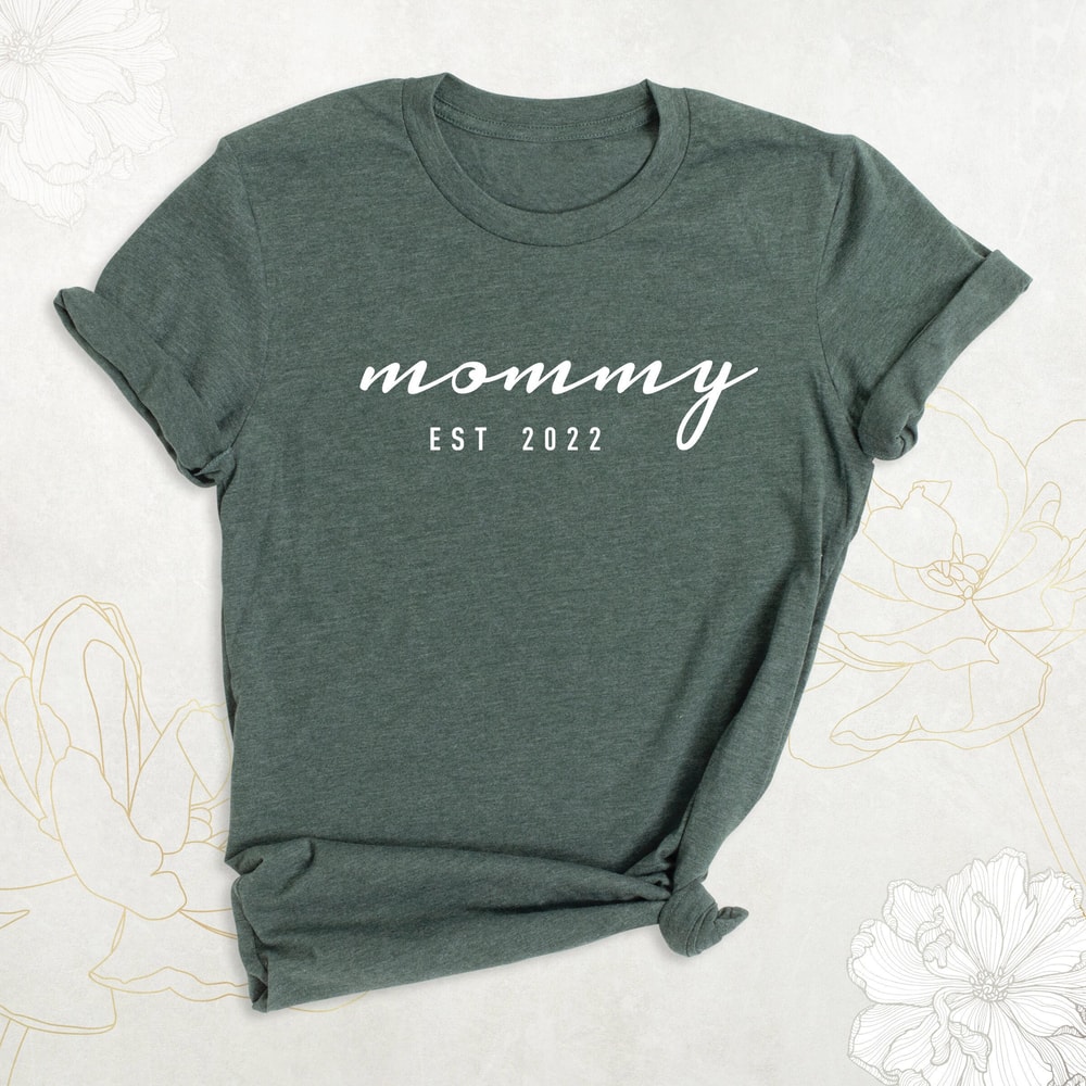 Mom Est Shirt, Mothers Day Shirt, Mom Mimi Gigi Aunt Shirt, Valentines Day Shirt, Mothers Day Gift For Her, Mothers Day Gift, Gift for Mommy.jpg