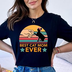 best cat mom ever tshit, best cat mom tee, cat owner mother tee, cute cat mom tee, mothers day cat mom gift tee 1