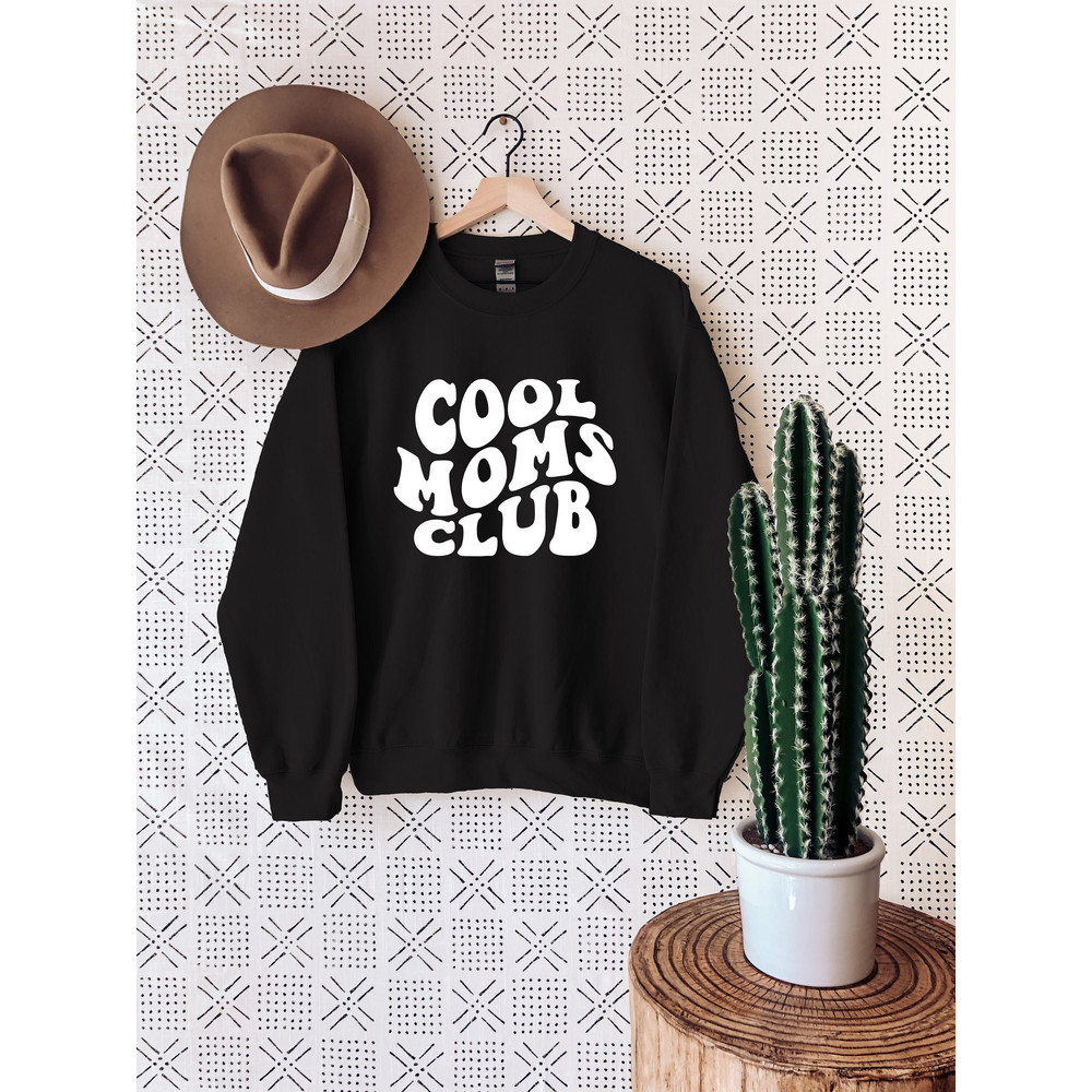 Cool Moms Club, Cool Mom Hoodie, Gift For Mom, Cool Moms Club Sweatshirt, Mama Sweatshirt, New Mom Gift, Mothers Day Shirt, Mothers Day Gift.jpg