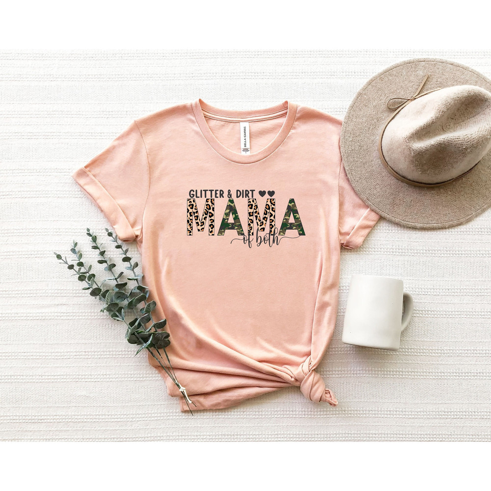 Glitter And Dirt Mama Of Both Shirt, Mom Life Shirt, Mother T-Shirt, Cute Mom Shirt, Mothers Day Gift, New Mom Gift ,Mama Leopard Shirt.jpg