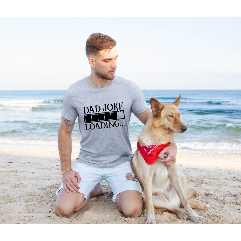 Dad Joke Loading Shirt, Jokes Shirt, Funny Dad Shirt, Fathers Day Shirt, Gift For Father, Gifts for Man, Daddy Birthday Shirt, Gift for Dad.jpg