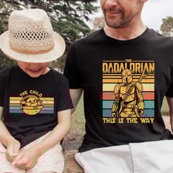 dadalorian and the child matching shirt, fathers day shirt