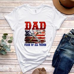 fixer of all  things shirt, dad shirt, fathers day shirt, dad shirt handyman tools, construction, maintenance, carpenter