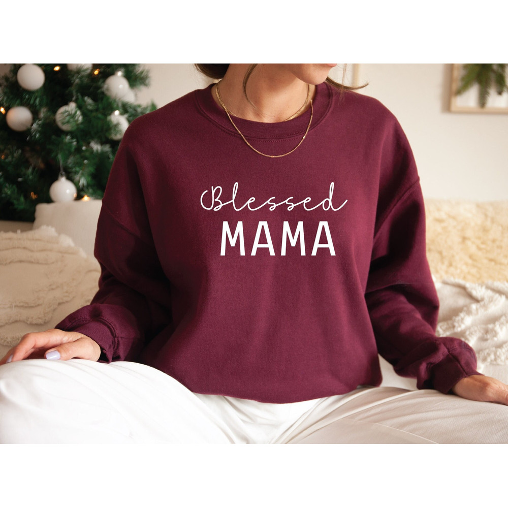 Blessed Mama Sweatshirt, Mother's Day Sweatshirt, Cute Mom Sweatshirt, Gift For Mom, Mother's Day Sweatshirt, Mothers Day Gift.jpg