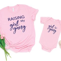 raising my girl gang, girl gang shirt, mommy and me outfit, matching shirts, sister shirt, mama and me outfit, matching