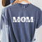 Comfort colors Mom shirt,Best Mom Ever Shirt, Mom Shirt, Best Mom Shirt,Gift for Mom,Mothers Day, Wife Shirt, World's Best Mom Shirt.jpg