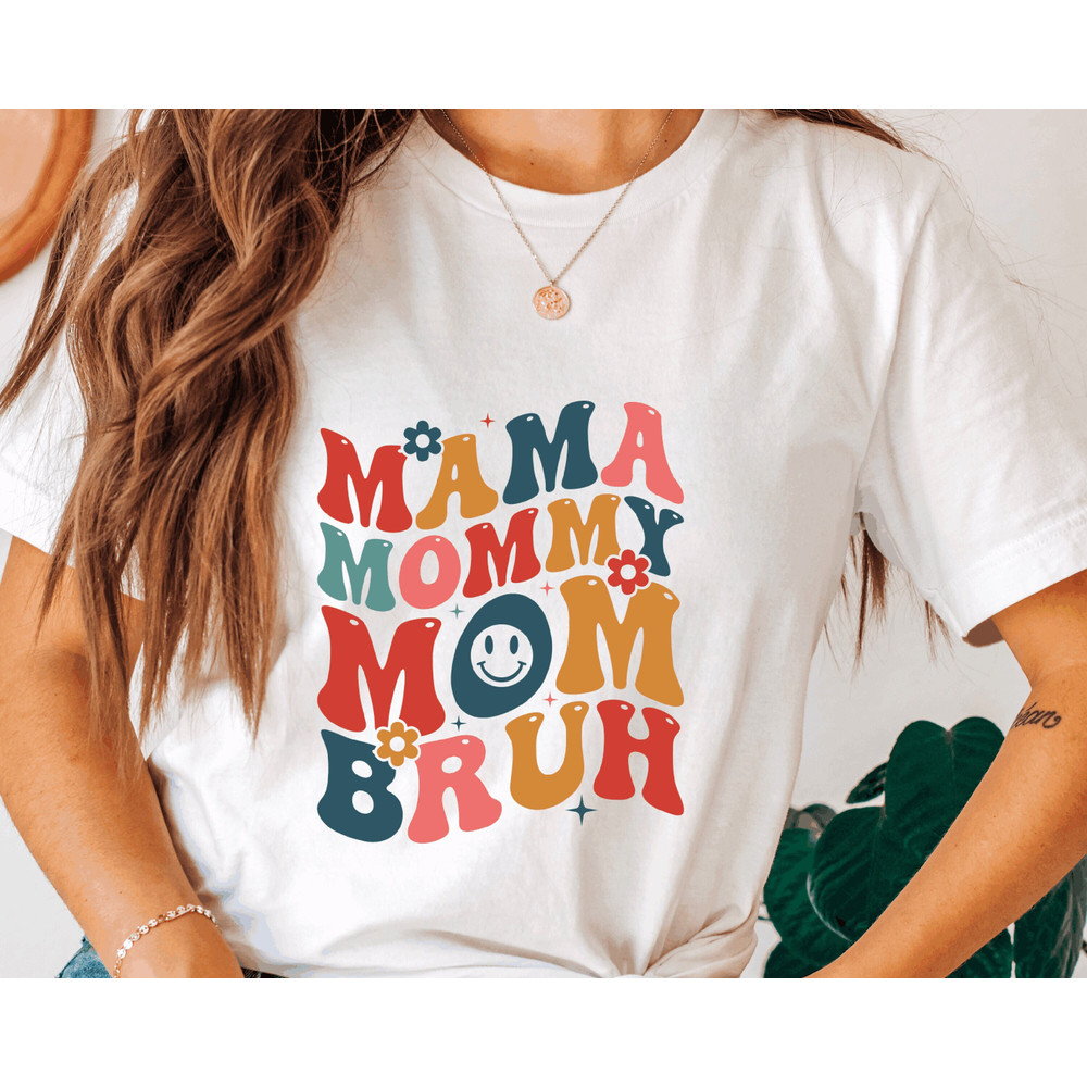 Mother's Day Shirt,Mama mammy mom bruh Shirt, Motherhood T-Shirt, Mothers Day Gift, Mom Shirt, Funny Bruh Shirt, Mama Gift, Mommy,funny mom.jpg