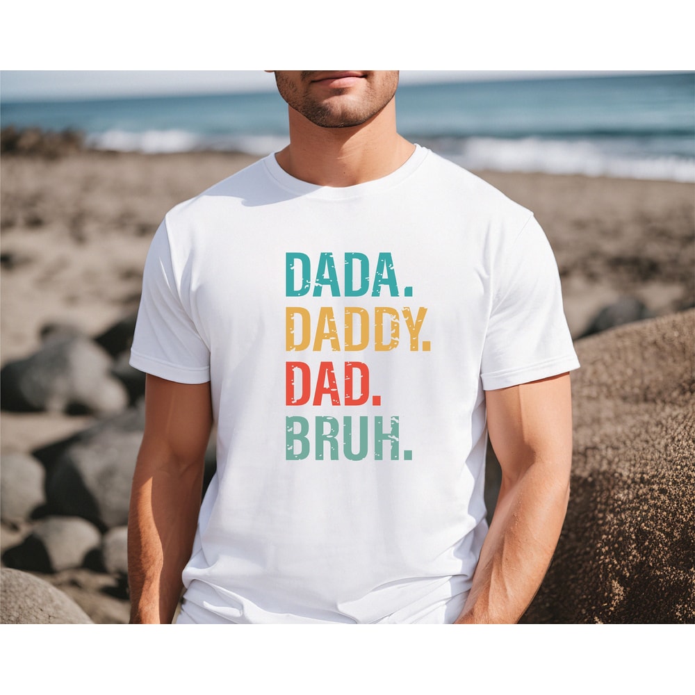 Dada Daddy Dad Bruh Shirt, Fathers Day Shirt, Dad Life Shirt, Sarcastic Dad Shirt, Funny Bruh Shirt, Father's Day Gift Tee, Daddy Shirt.jpg
