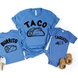taco burrito taquito family shirt, family matching shirt, cool family shirt, family vacation tee, taco shirt, dad and so