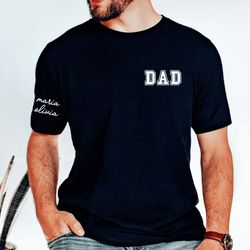 custom dad shirt, custom kids names shirt,personalized dad shirt,dad shirt with kids names, fathers day gift, new dad sh