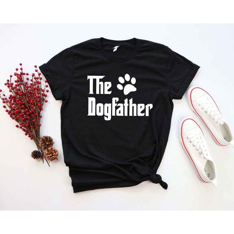 Dog Dad shirt,The Dog Father shirt,Father's Day Shirt,Father shirt,Dad Shirt,Gift For Dad,Birthday Gift,Dad shirt,Cool Dad ,Funny Dad shirt.jpg