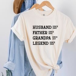 personalized dad grandpa shirt,fathers day shirt,husband father grandpa legend,grandfather custom dates,funny dad shirt,