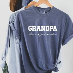 personalized grandpa shirt, papa shirt, personalized grandpa gift,customized fathers day shirt, comfort colors grandpa