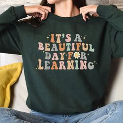 its a beautiful day for learning sweatshirt, retro teacher shirt, funny teacher gift, teacher appreciation sweater, back