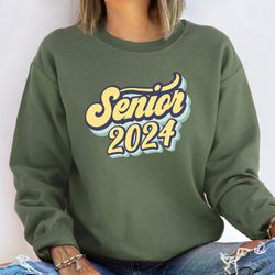 senior 2024 sweatshirt, class of 2024 sweatshirt, high school graduation sweatshirt, college grad sweater, student gift,