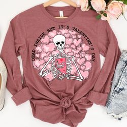 dead inside but its valentines day long sleeve shirt, long sleeve valentine shirt, valentine shirts, valentines day shir