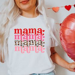 mama valentines shirt, mama shirt, valentines day shirt, valentine shirt, valentines day gift, happy valentines day t-sh