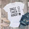 Single Taken Hungry T-Shirt  Valentines Day Shirt  Funny Valentines Day Shirt  Valentine Shirt  Valentines Day T-shirt.jpg