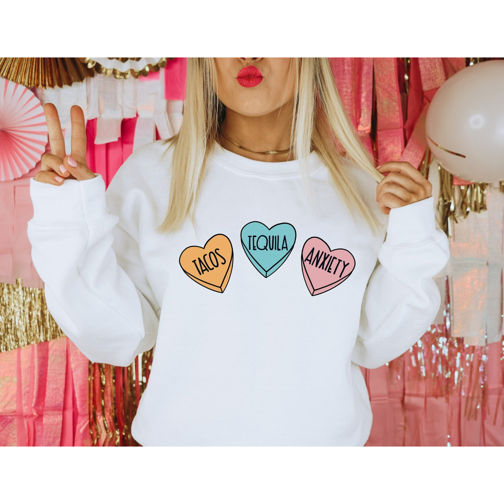 Tacos Tequila Anxiety Sweatshirt, Funny Valentine Sweater, Valentines Day Sweatshirt, Valentines Gift, Happy Valentines Day.jpg